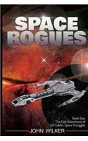 Space Rogues: The Epic Adventures of Wil Calder, Space Smuggler