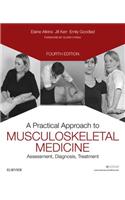 A Practical Approach to Musculoskeletal Medicine