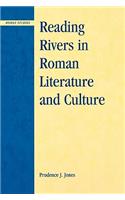 Reading Rivers in Roman Literature and Culture