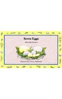 Seven Eggs