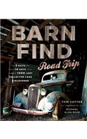 Barn Find Road Trip