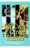 Life Cycle of the Career Teacher