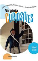 Virginia Curiosities, 2nd: Quirky Characters, Roadside Oddities & Other Offbeat Stuff(Virginia Curiosities, 2nd: Quirky Characters, Roadside Oddities & Other Offbeat Stuff)