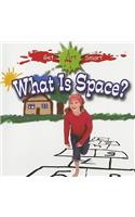 What Is Space?