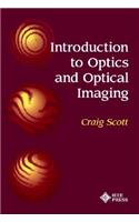 Introduction to Optics and Optical Imaging