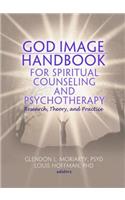 God Image Handbook for Spiritual Counseling and Psychotherapy