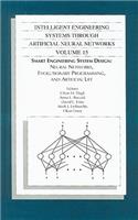 Intelligent Engineering Systems Through Artificial Neural Networks, Volume 15