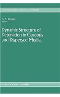 Dynamic Structure of Detonation in Gaseous and Dispersed Media