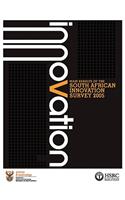 Main Results of the South African Innovation Survey 2005: Main Results of the South African Innovation Survey 2005