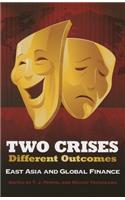 Two Crises, Different Outcomes