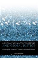 Multinational Corporations and Global Justice