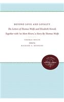 Beyond Love and Loyalty
