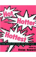 Hot, Hotter, Hottest