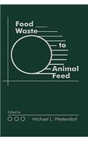 Food Waste to Animal Feed