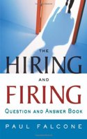 The Hiring and Firing Question and Answer Book