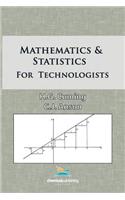 Mathematics and Statistics for Technologists
