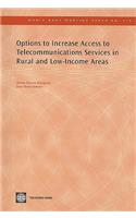 Options to Increase Access to Telecommunications Services in Rural and Low-Income Areas