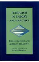 Pluralism in Theory and Practice