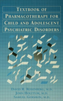 Pocket Guide for the Textbook of Pharmacotherapy for Child and Adolescent Psychiatric Disorders