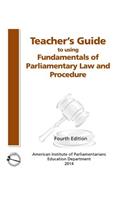 Teacher's Guide to Using Fundamentals of Parliamentary Procedure