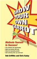 Grow Your Own Carrot