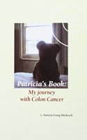 Patricia's Book: My Journey with Colon Cancer
