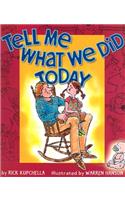 Tell Me What We Did Today