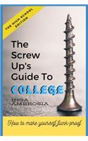 Screw-Ups Guide to College