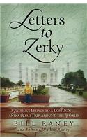 Letters to Zerky: A Father's Legacy to a Lost Son and a Road Trip Around the World