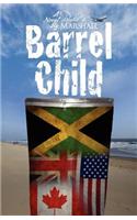 Barrel Child