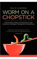 Worm on a Chopstick