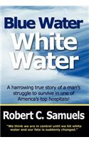 Blue Water, White Water