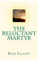 Reluctant Martyr