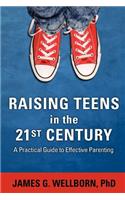 Raising Teens in the 21st Century