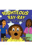 Righteous Ray-Ray Has a Bad Day