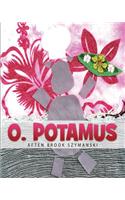 O. Potamus