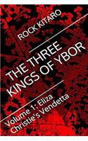 Three Kings of Ybor - Vol. 1
