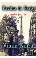 Pavitra in Paris: Stories for Life