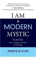 I Am a Modern Mystic - So Are You