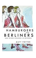 Hamburgers and Berliners and Other Courses in Between