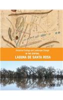 Historical Ecology and Landscape Change in the Central Laguna de Santa Rosa