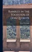 Rambles in the Footsteps of Don Quixote