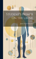 Student's Primer On the Urine