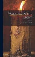 Walking in the Light