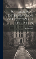 Sociological Determination of Objectives in Education
