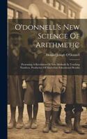 O'donnell's New Science Of Arithmetic