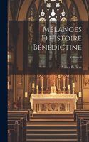 Mélanges d'histoire bénédictine; Volume 4