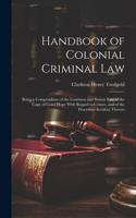 Handbook of Colonial Criminal Law