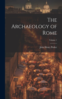 Archaeology of Rome; Volume 1