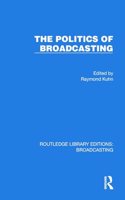 The Politics of Broadcasting